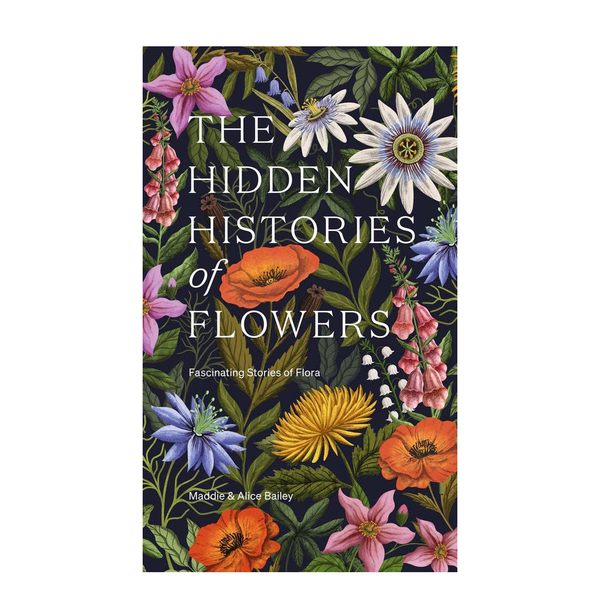 The Hidden Histories of Flowers