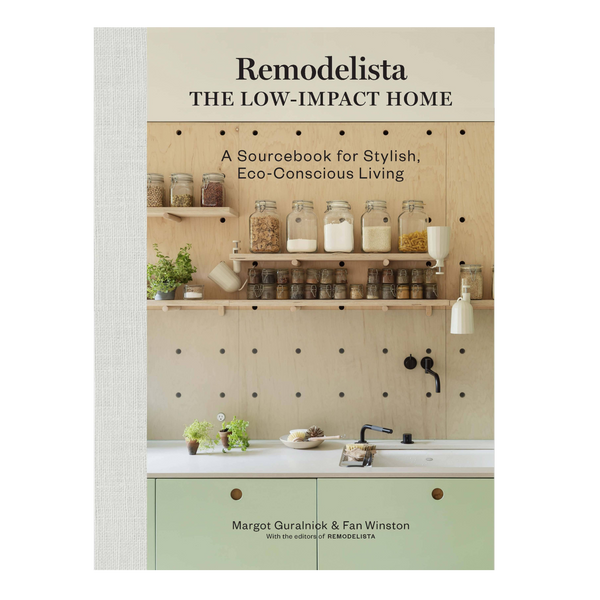 Remodelista: The Low-Impact Home