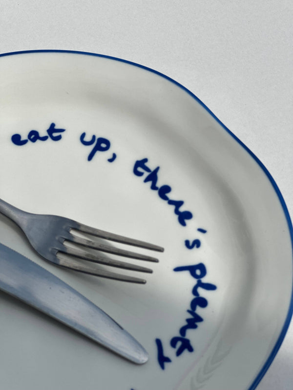 Plate - eat up there's plenty more to go around